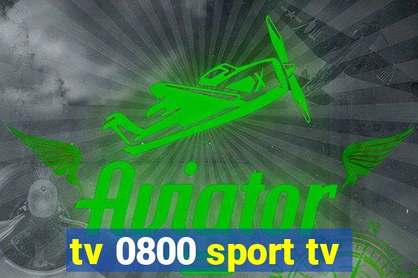 tv 0800 sport tv